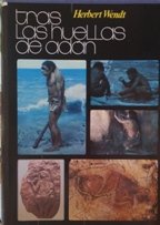 TRAS LAS HUELLAS DE ADAN. LA NOVELA DEL ORIGEN DEL HOMBRE.