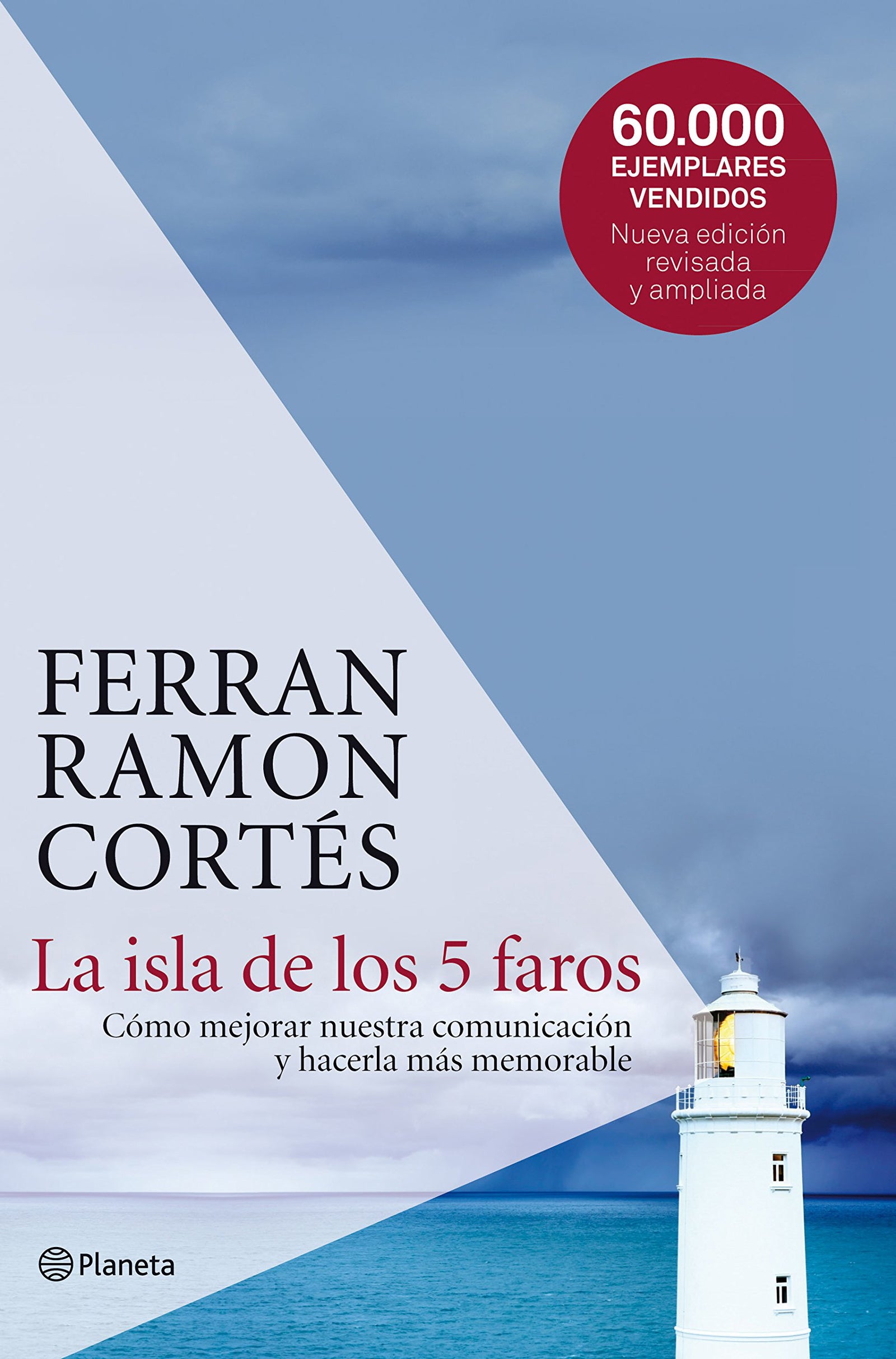 La isla de los 5 faros: Cómo mejorar nuestra comunicación y hacerla más memorable (Prácticos)