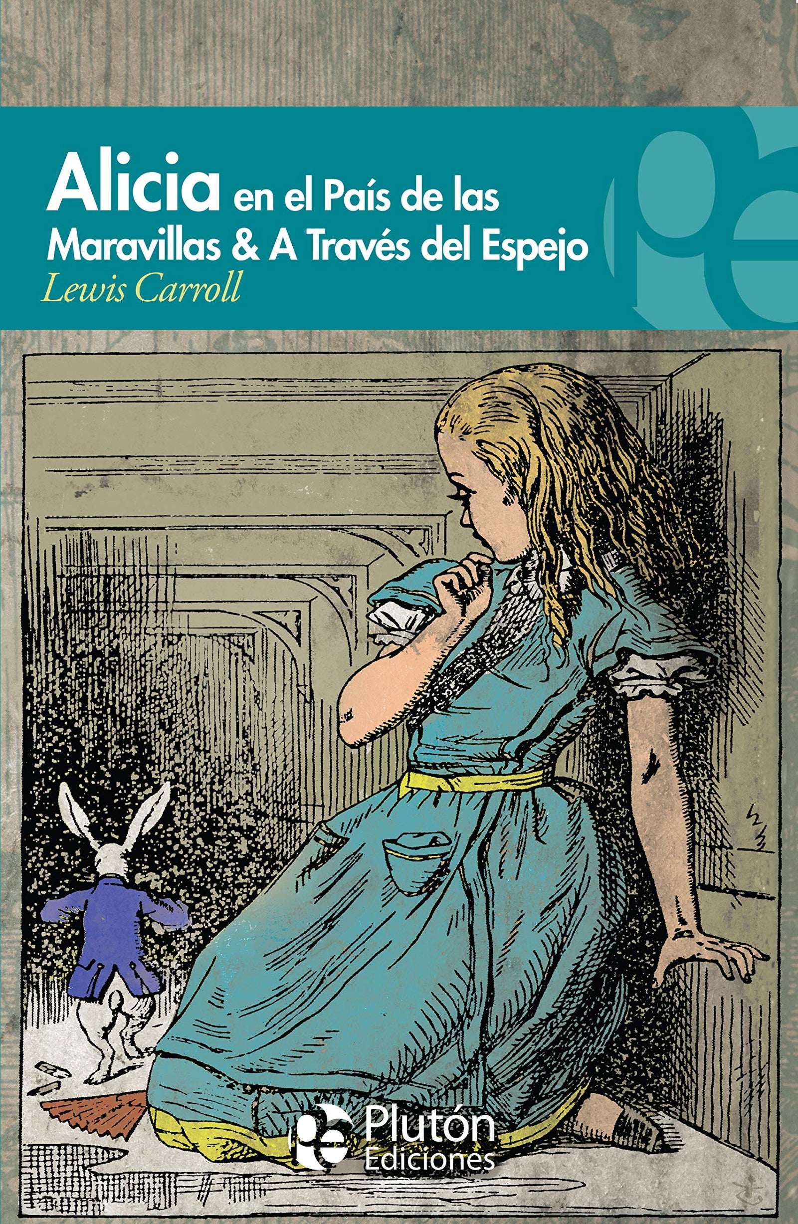 Alicia En El País De Las maravillas y A Través Del Espejo (Colección Travesía)