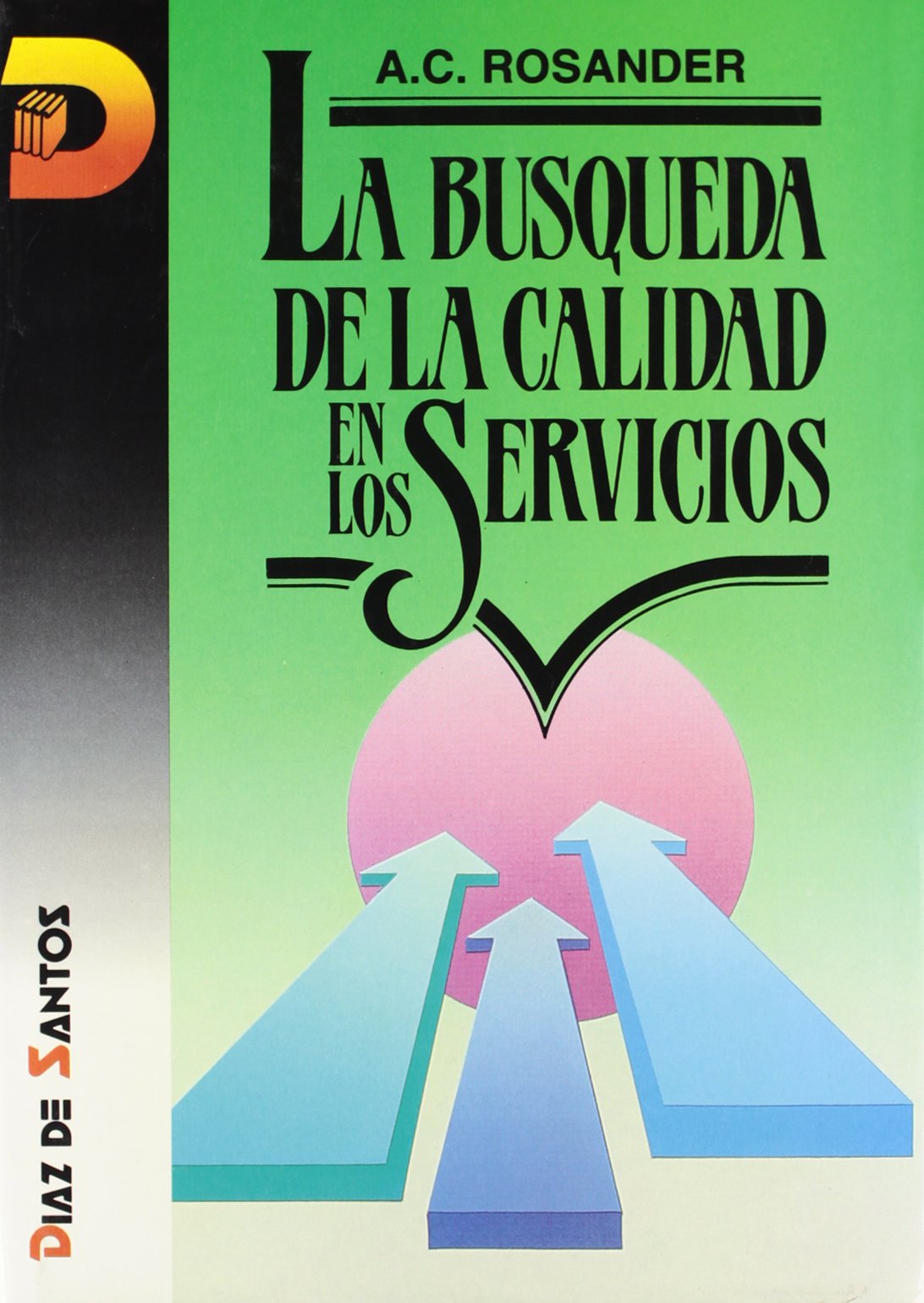 La búsqueda de la calidad en los servicios