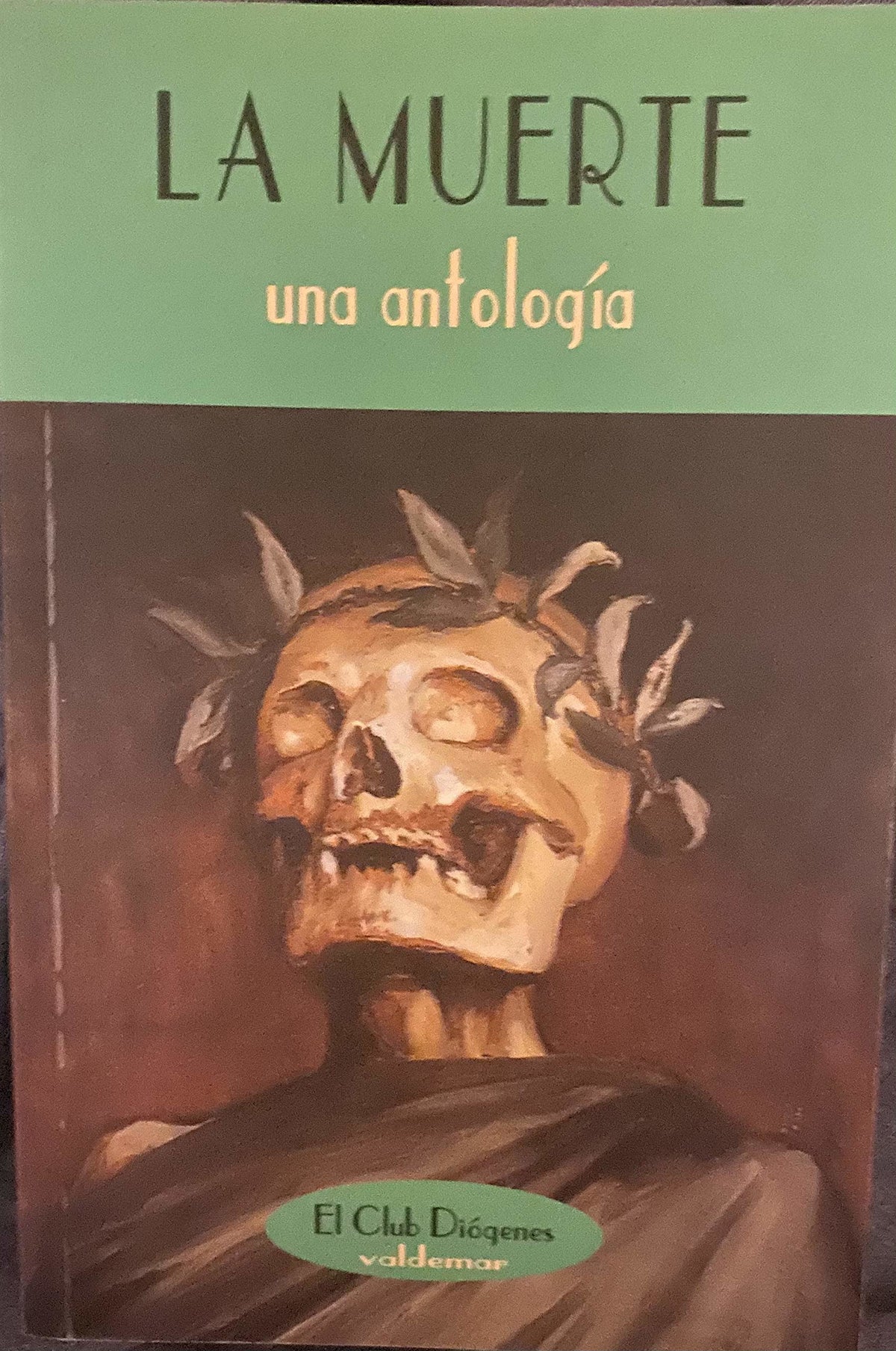 La muerte: Una antología (El Club Diógenes)