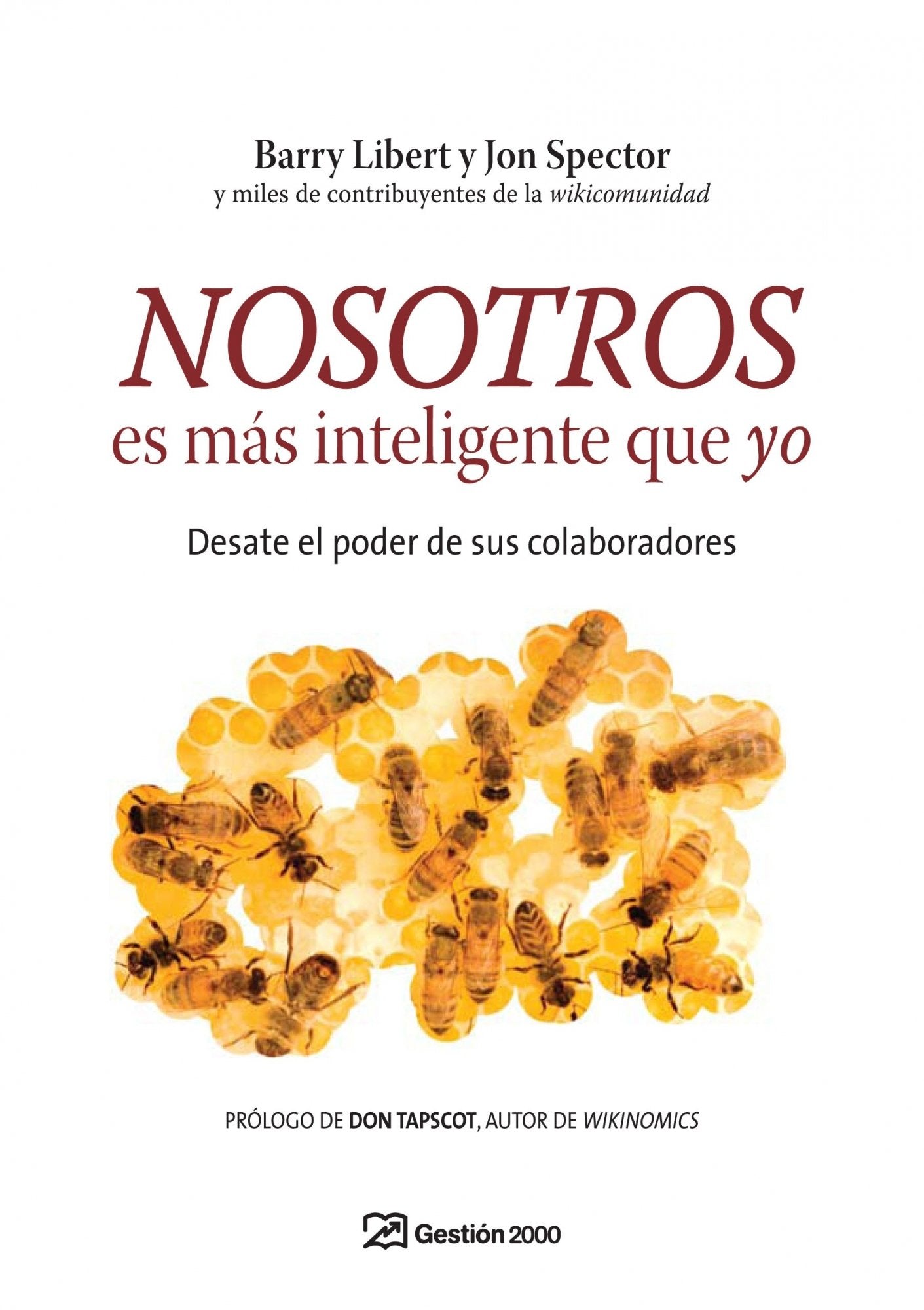 Nosotros es más inteligente que yo: Desate el poder de sus colaboradores: 1 (MANAGEMENT)