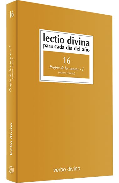 Lectio Divina para cada día del año: Propio de los santos - I: Volumen 16 (enero - junio)