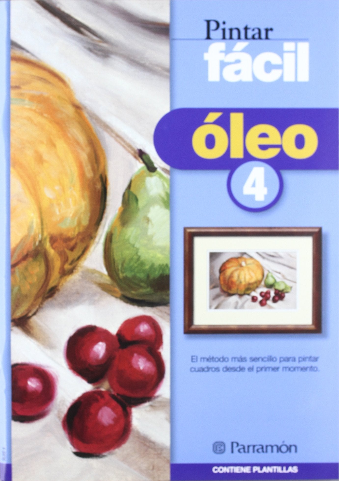 Pintar fácil Óleo 4 (Pintar facil)
