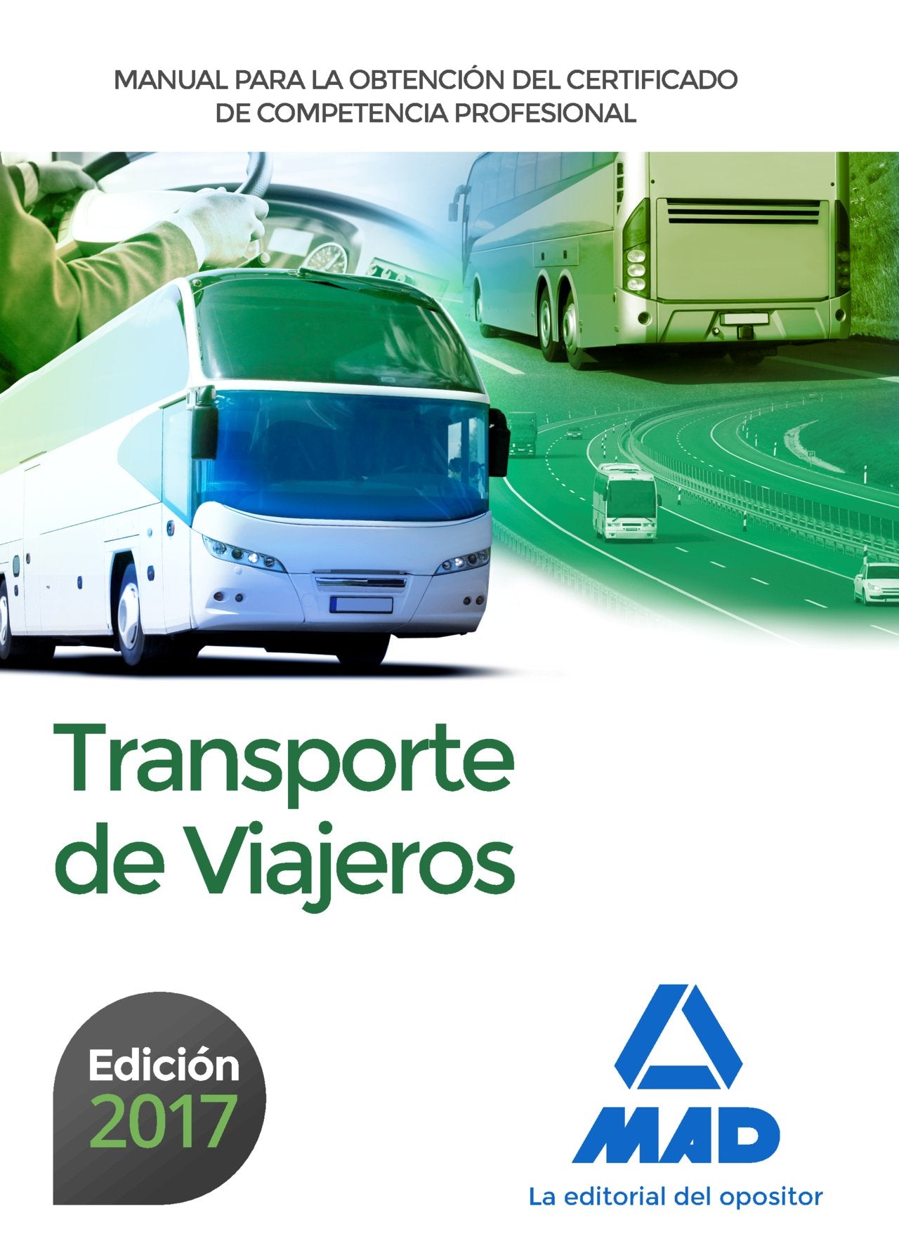 Manual para la Obtención del Certificado de Competencia Profesional de Transporte de Viajeros