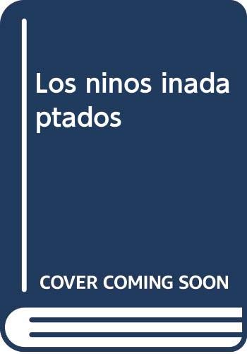 Los niños inadaptados