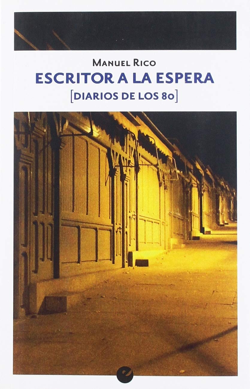 Escritor a la espera (Diarios de los 80)