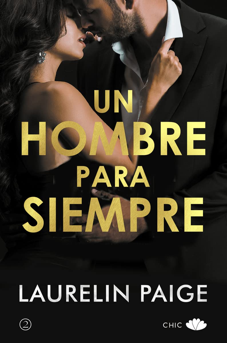 Un hombre para siempre (CHIC EDITORIAL)
