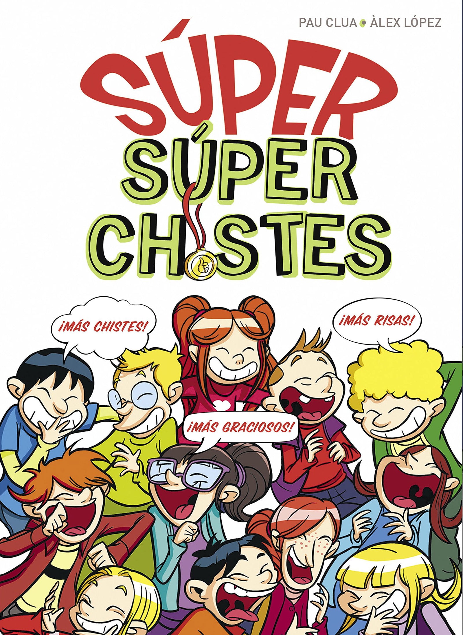 Súper Chistes - SÚPER Súper Chistes: El mejor libro de chistes para niños y niñas (No ficción ilustrados)