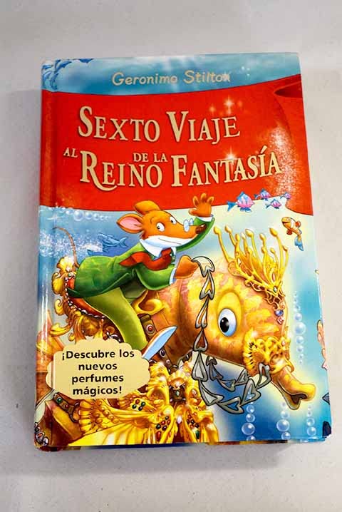 Sexto Viaje Al Reino De La Fantasía