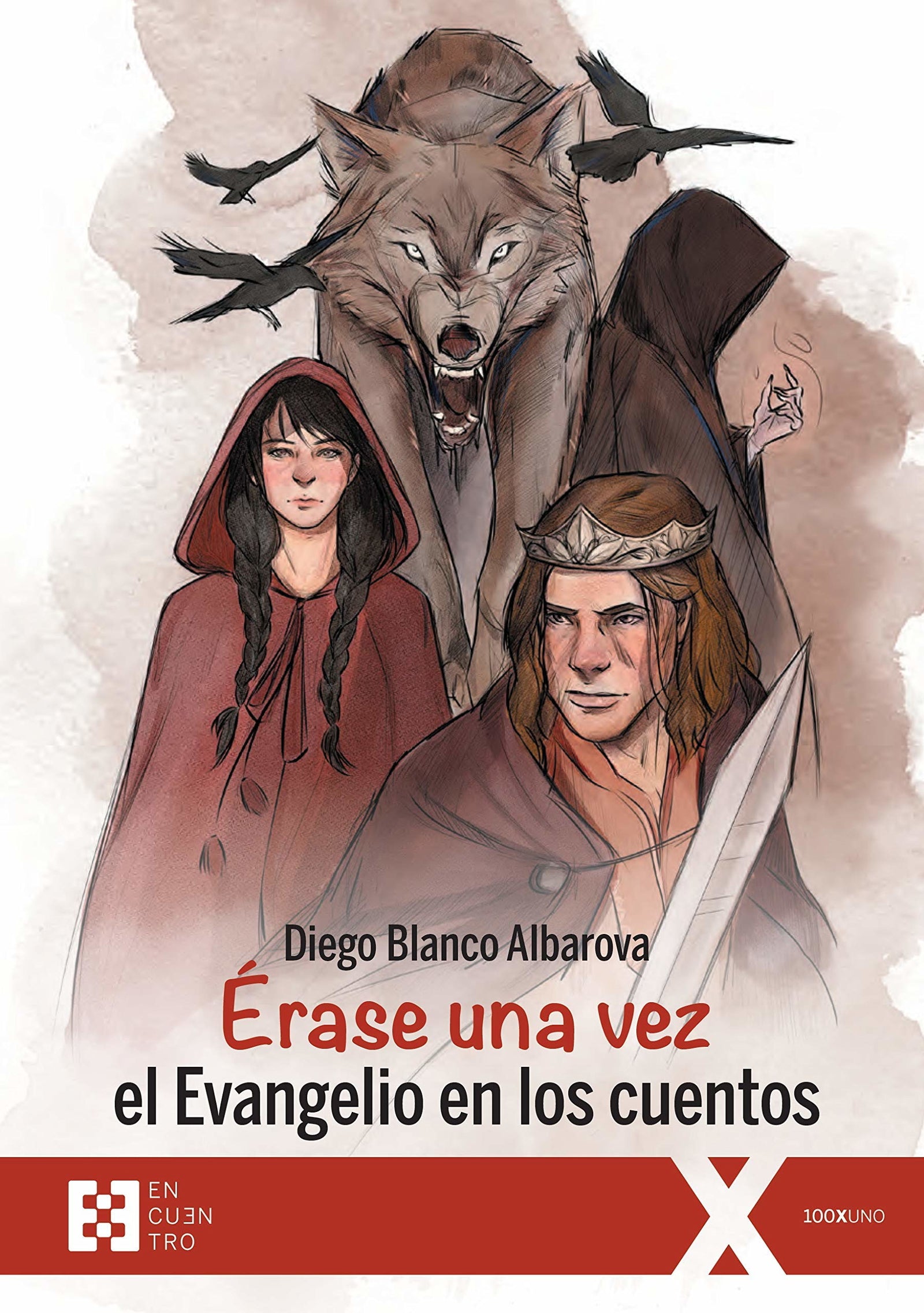 Erase una vez El Evangelio En Los Cuentos (100XUNO)