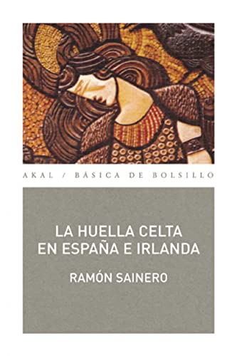 La huella celta en España e Irlanda: 29 (Básica de Bolsillo)
