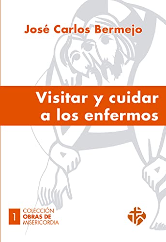 Visitar y cuidar a los enfermos