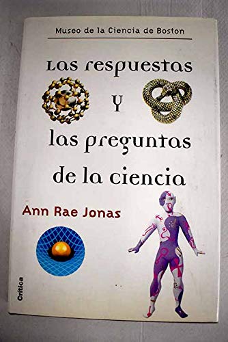 Las respuestas y las preguntas de la ciencia