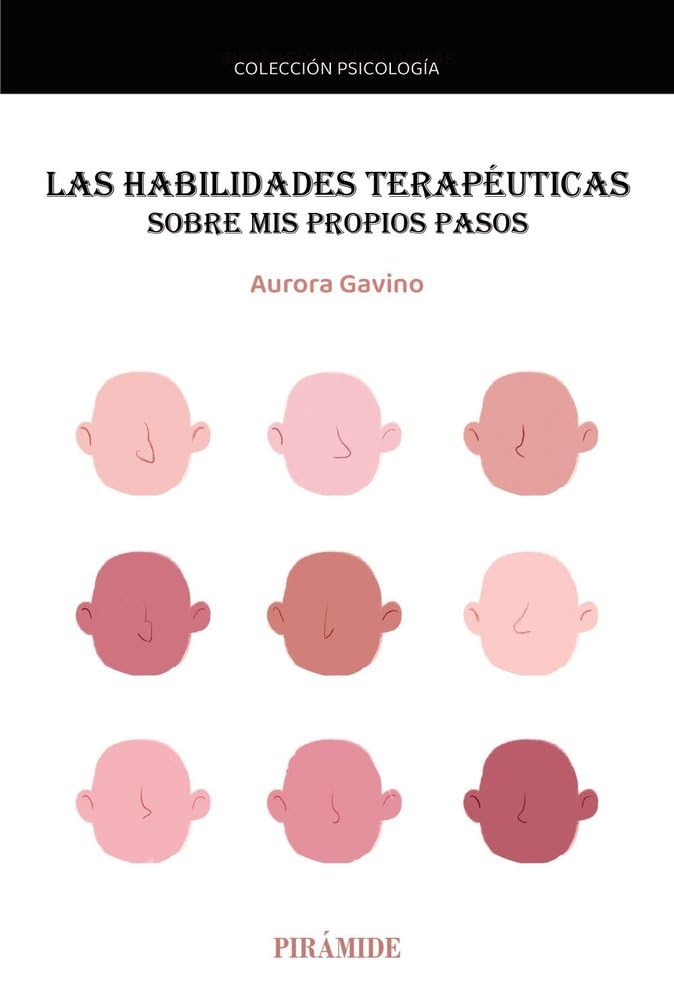 Las habilidades terapéuticas: Sobre mis propios pasos (Psicología)