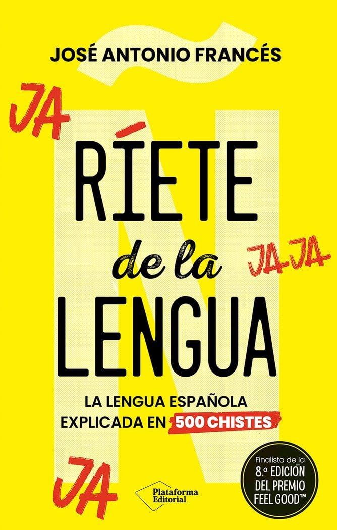 Ríete de la lengua: La lengua española explicada en 500 chistes (ACTUAL)