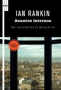 Asuntos internos: Una investigación de Malcolm Fox: 1 (Serie Negra)
