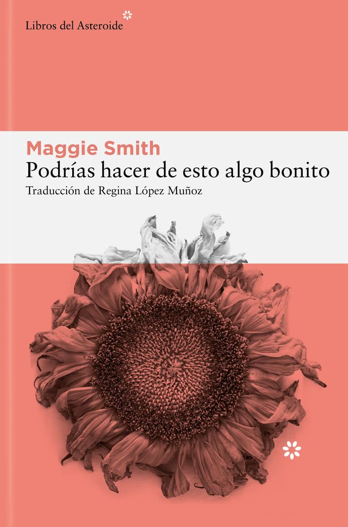 Podrías hacer de esto algo bonito: 329 (Libros del Asteroide)