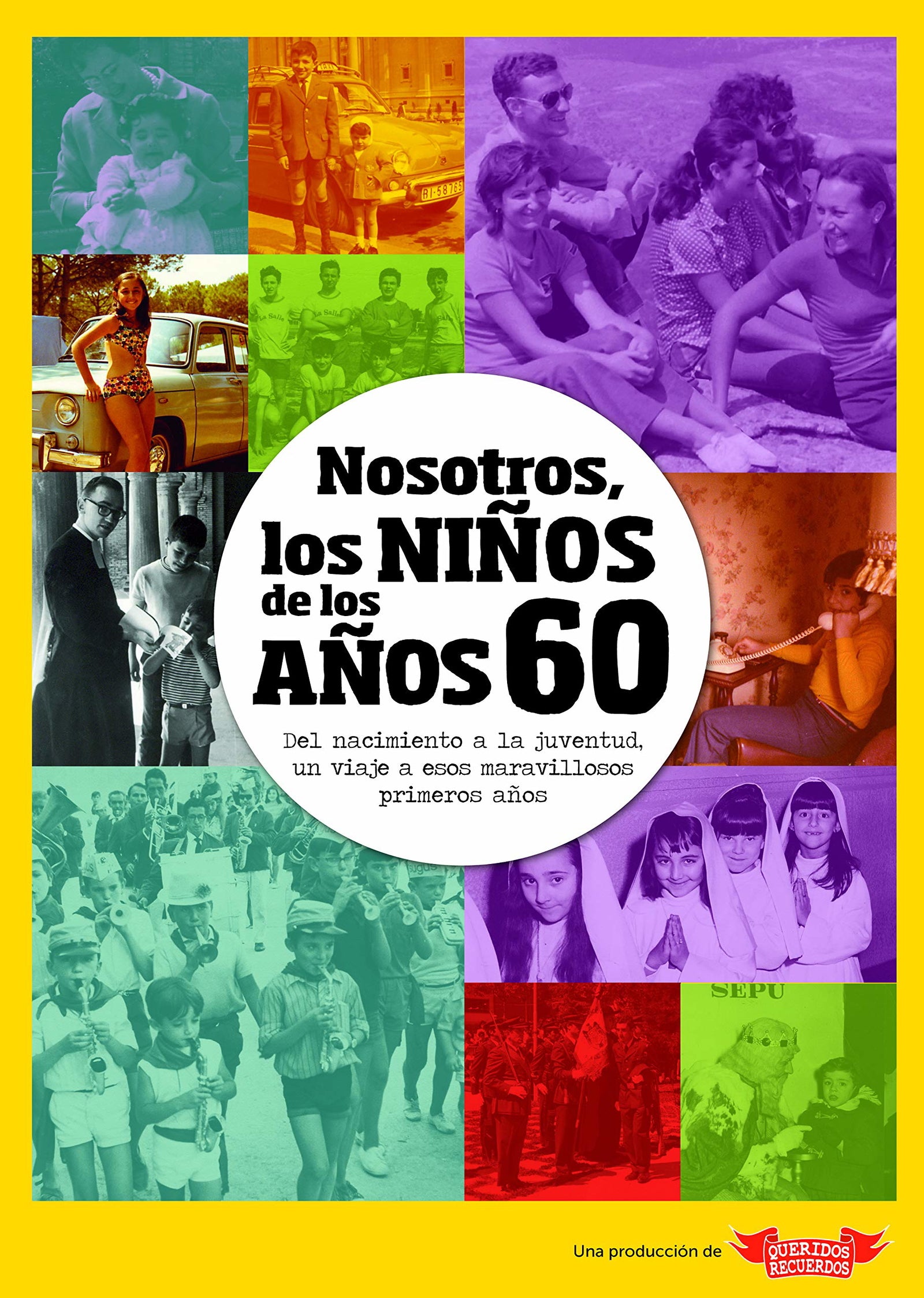 Nosotros, los niños de los años 60 (NOSOTROS NI?OS)