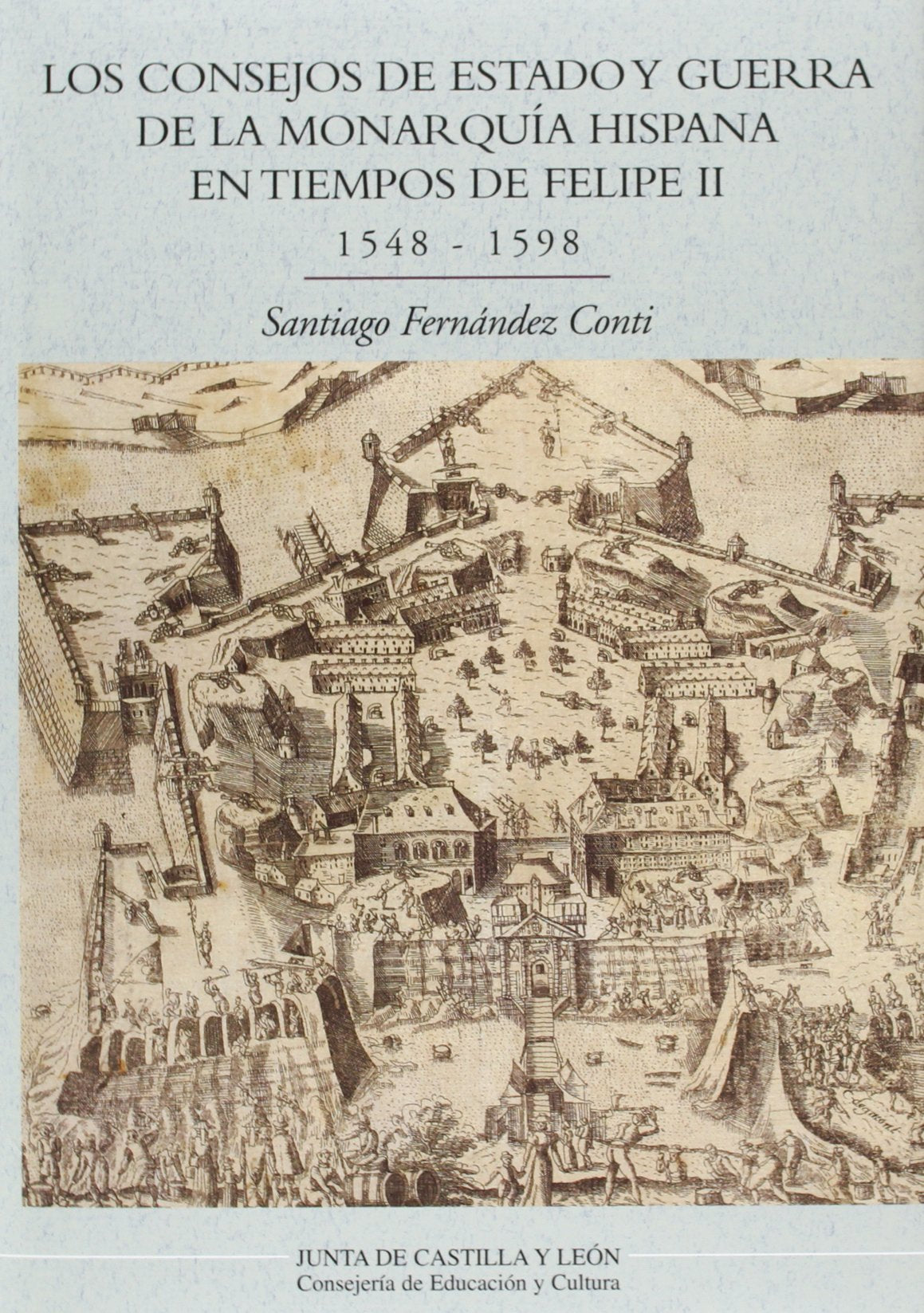 Los consejos de estado y de guerra de la monarquía hispana en tiempos de Felipe II (1548-1598)