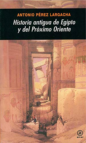 Historia antigua de Egipto y del Próximo Oriente: 254 (Universitaria)