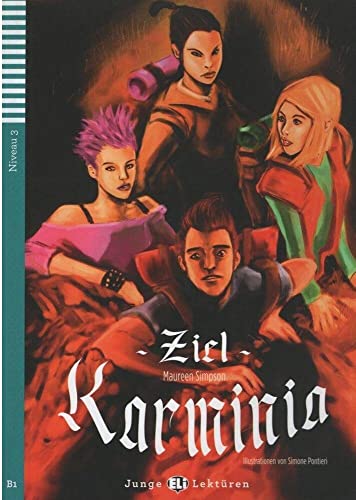 Ziel Karminia. Con espansione online (Teen readers): Ziel: Karminia + downloadable audio