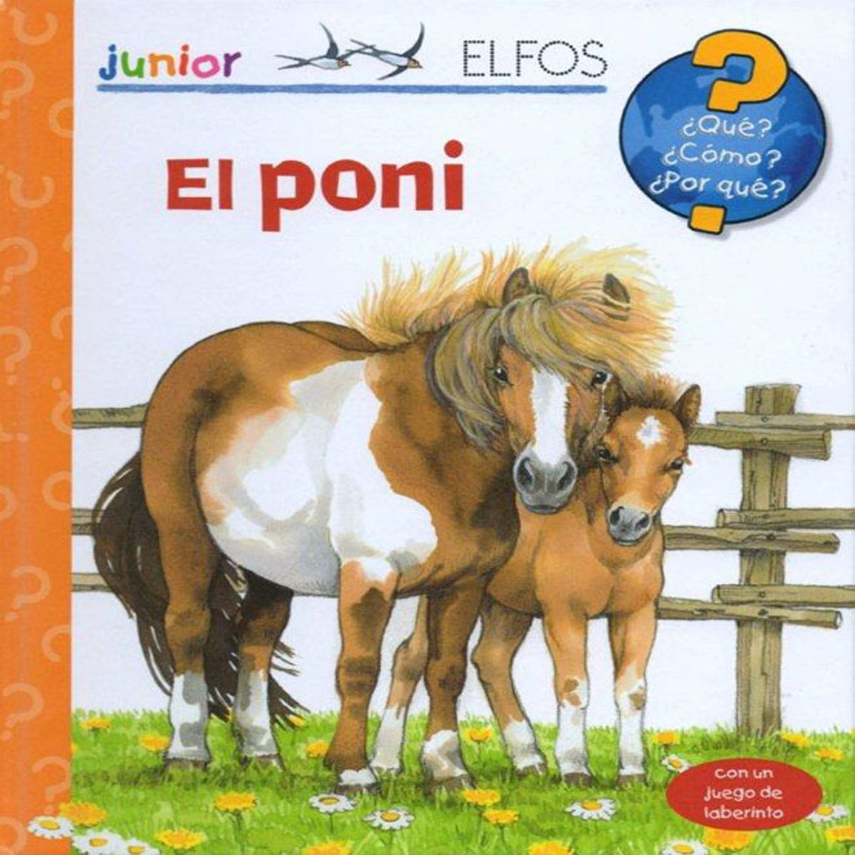 ¿Qu‚? Junior. Poni (¿Qué? Junior)
