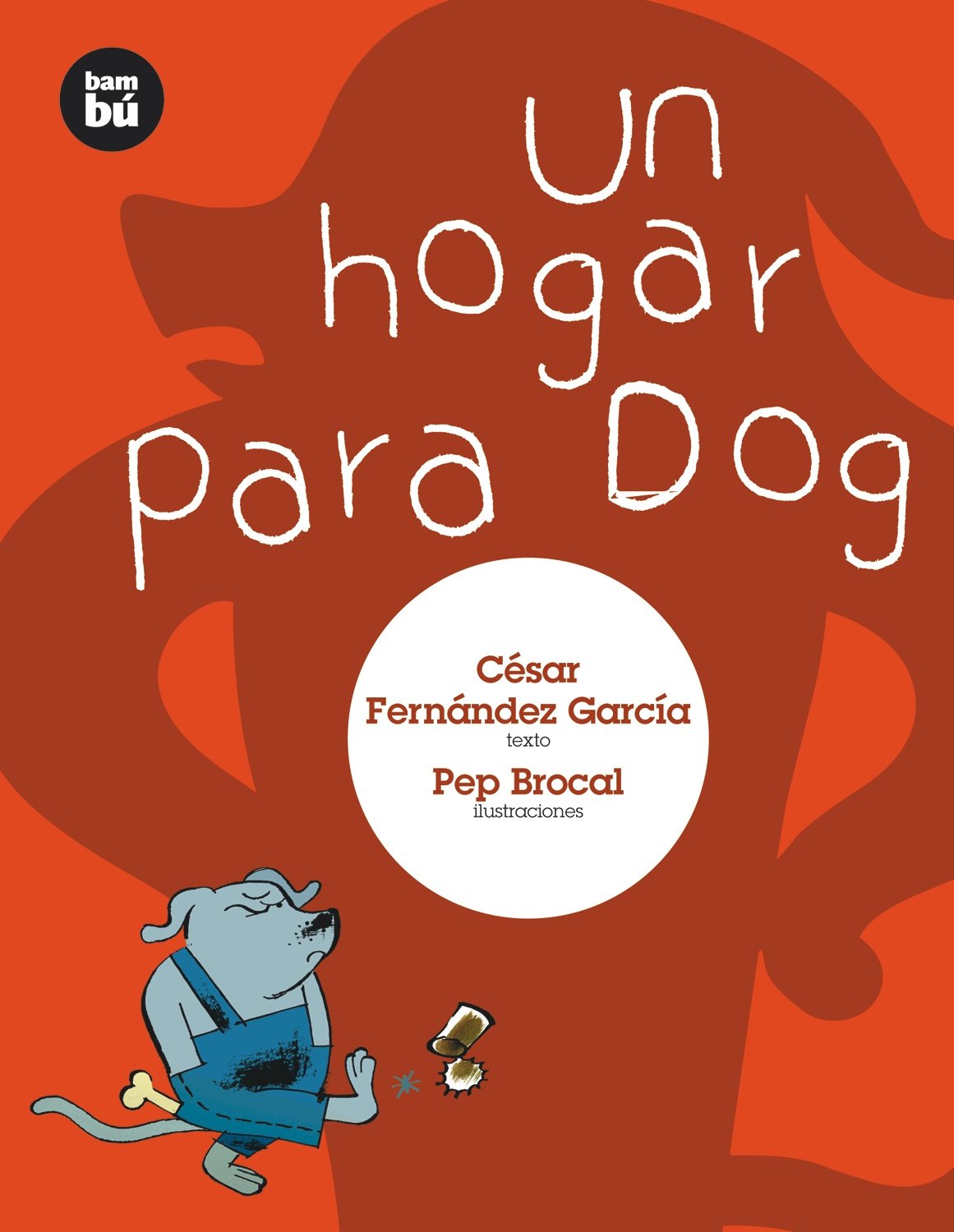 Un hogar para Dog (Primeros Lectores)