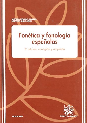 Fonética y fonología españolas: 2a edicion, corregida y ampliada