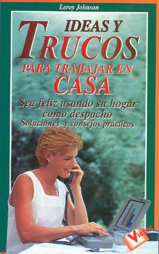 Ideas y trucos para trabajar en casa