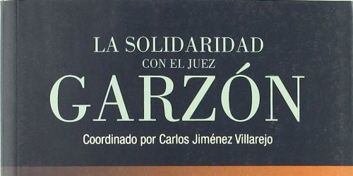 La solidaridad con el juez Garzón