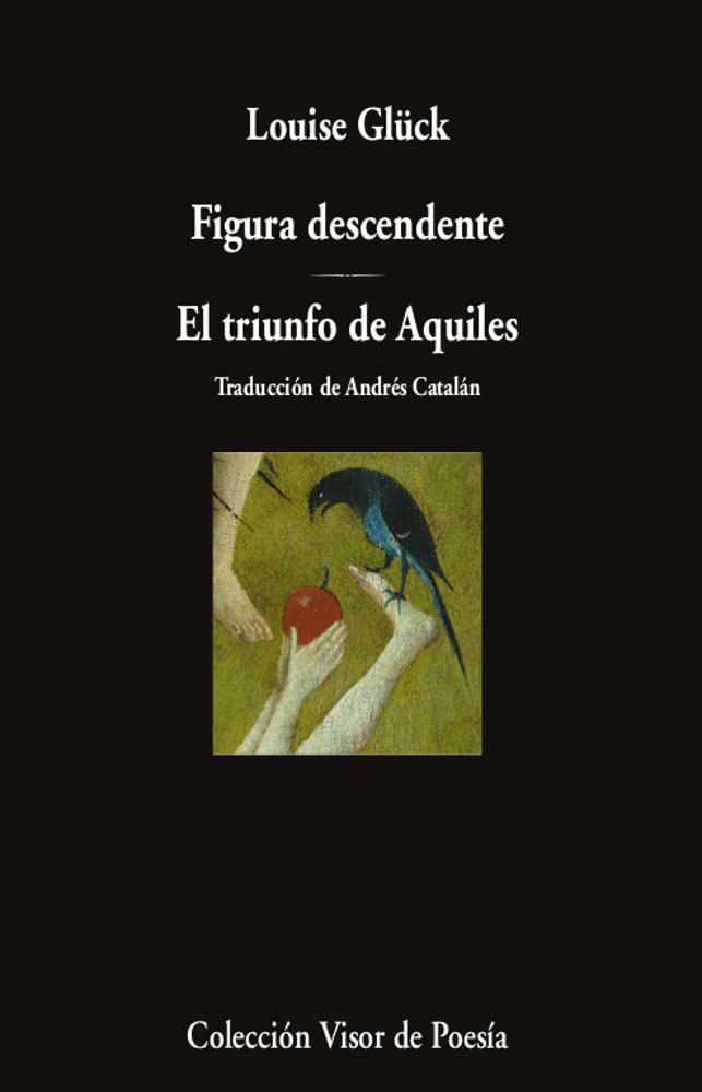 Figura descendente. El triunfo de Aquiles: 1134 (Visor de Poesía)