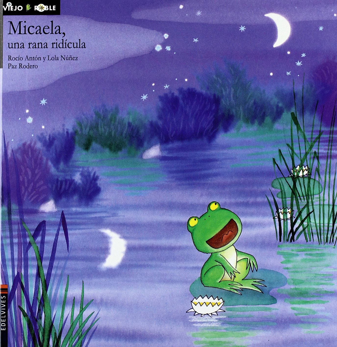 Micaela, una rana ridícula: 5 (Cuentos del viejo roble)