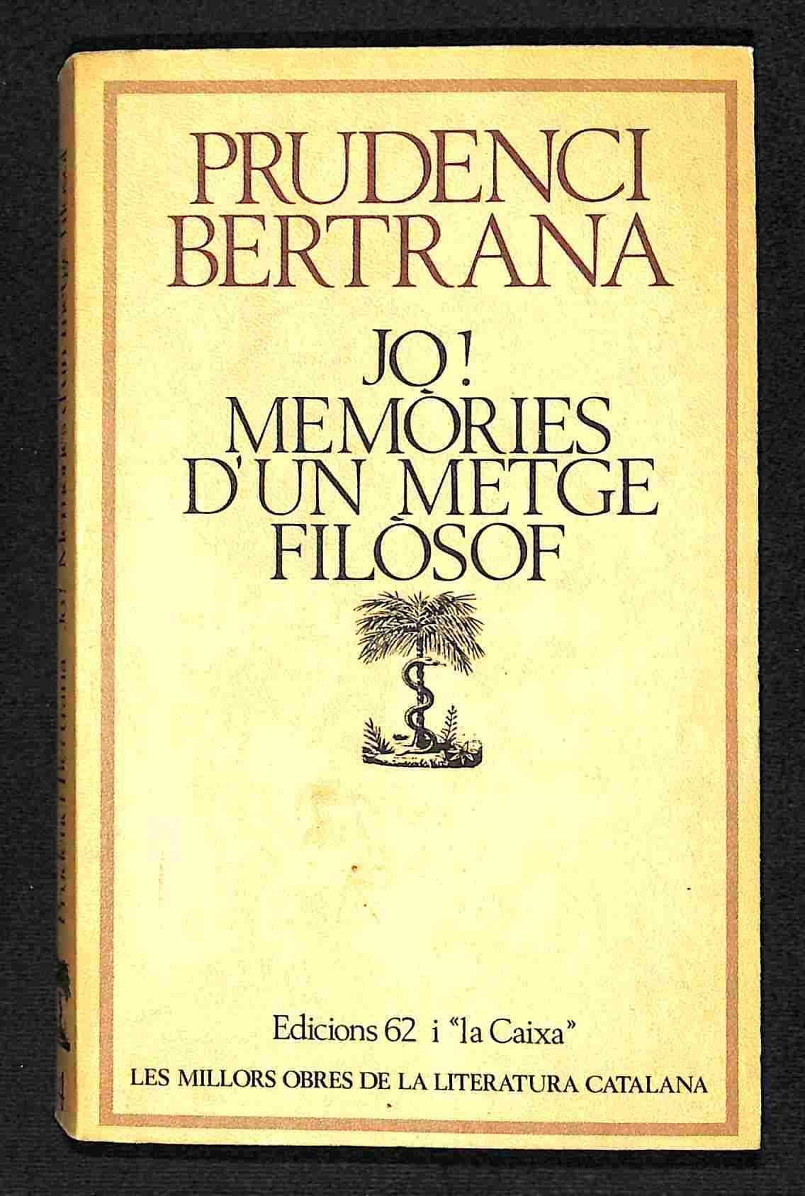 Jo! Memòries d'un metge filòsof