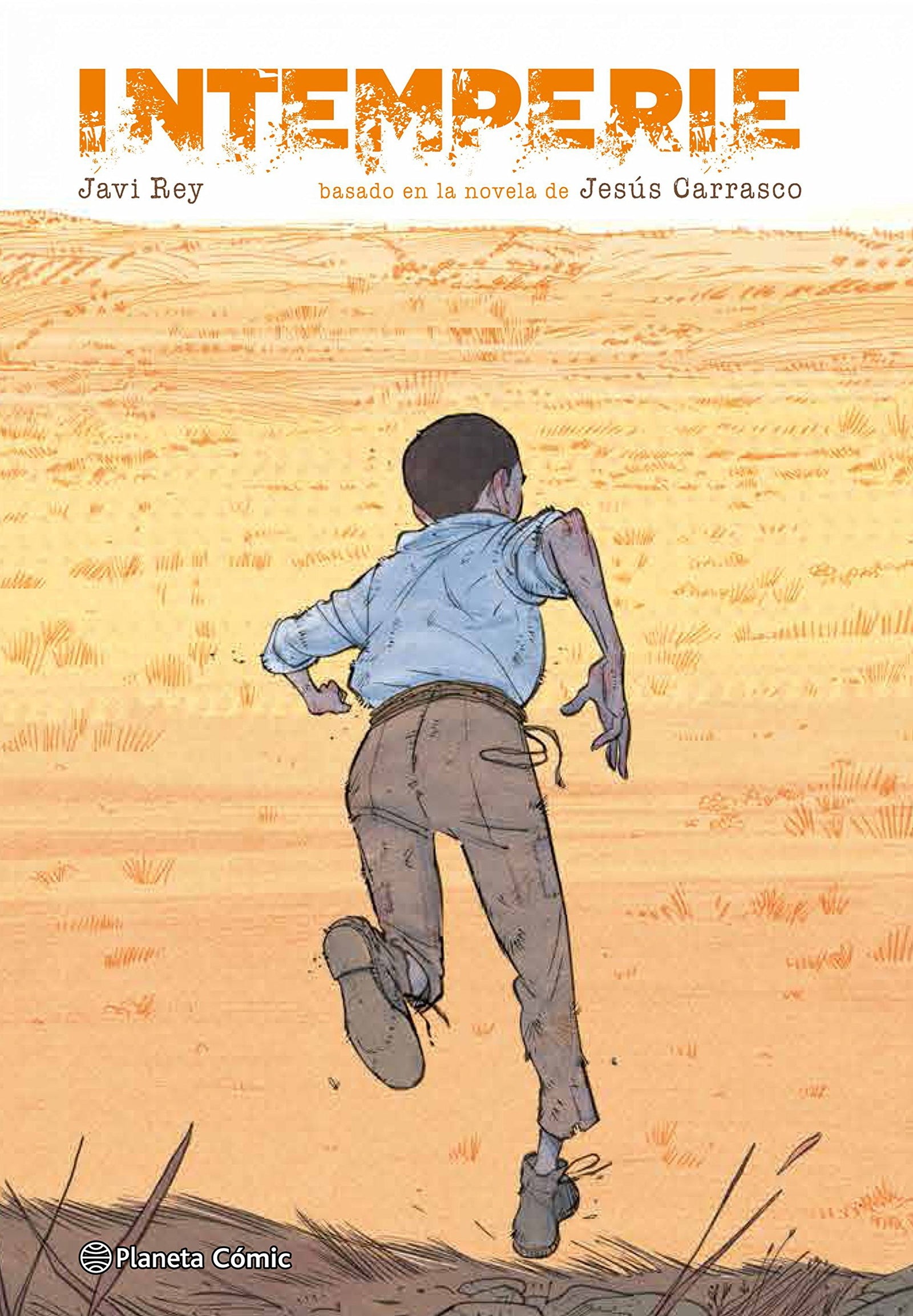 Intemperie (novela gráfica): Basado en la novela de Jesús Carrasco