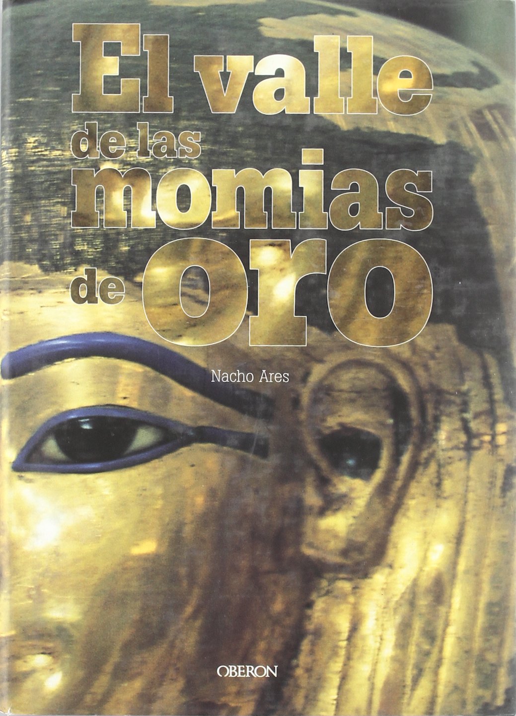 El valle de las momias de oro (SIN COLECCION)