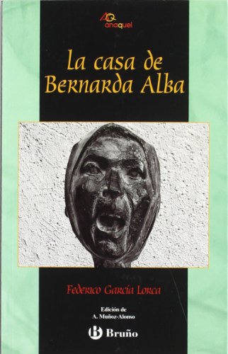 La casa de Bernarda Alba (Castellano - JUVENIL - ANAQUEL)