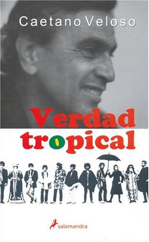 Verdad tropical (No-ficción)