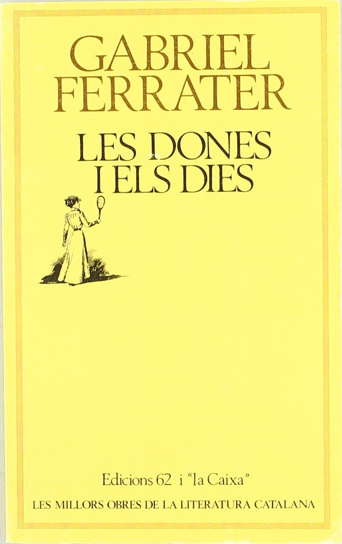 Les dones i els dies (MOLC - Les Millors Obres de la)