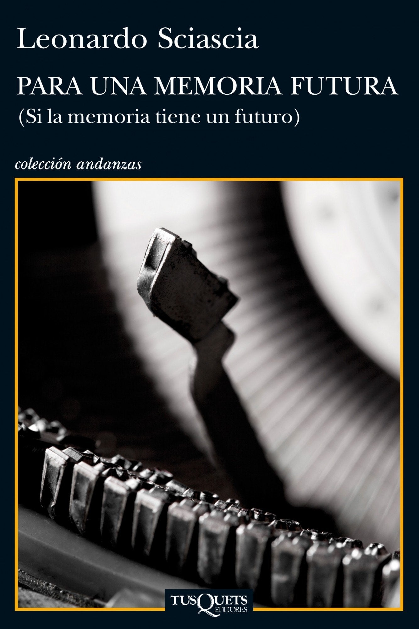 Para una memoria futura: (Si la memoria tiene un futuro): 812 (Andanzas)