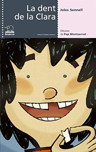 La dent de la Clara: 3 (L'Elefant)