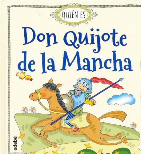 QUIÉN ES DON QUIJOTE DE LA MANCHA