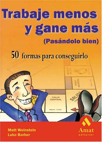 TRABAJE MENOS Y GANE MAS (SIN COLECCION)