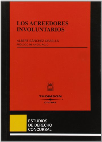 Los acreedores involuntarios: 13 (Estudios Derecho Concursal)
