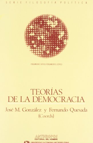 Teorías De La Democracia: 33 (PENSAMIENTO CRÍTICO, PENSAMIENTO UTÓPICO)