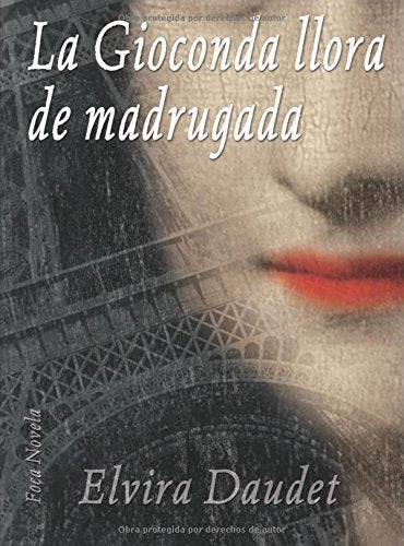 La Gioconda llora de madrugada: 17 (Novela)
