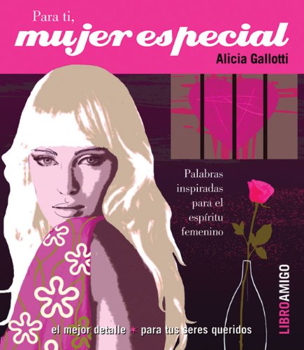 Para ti, mujer especial / For You, Special Woman