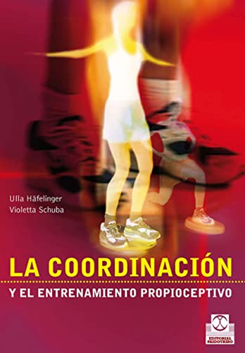 Coordinación y el entrenamiento propioceptivo, La (Bicolor) (Deportes)