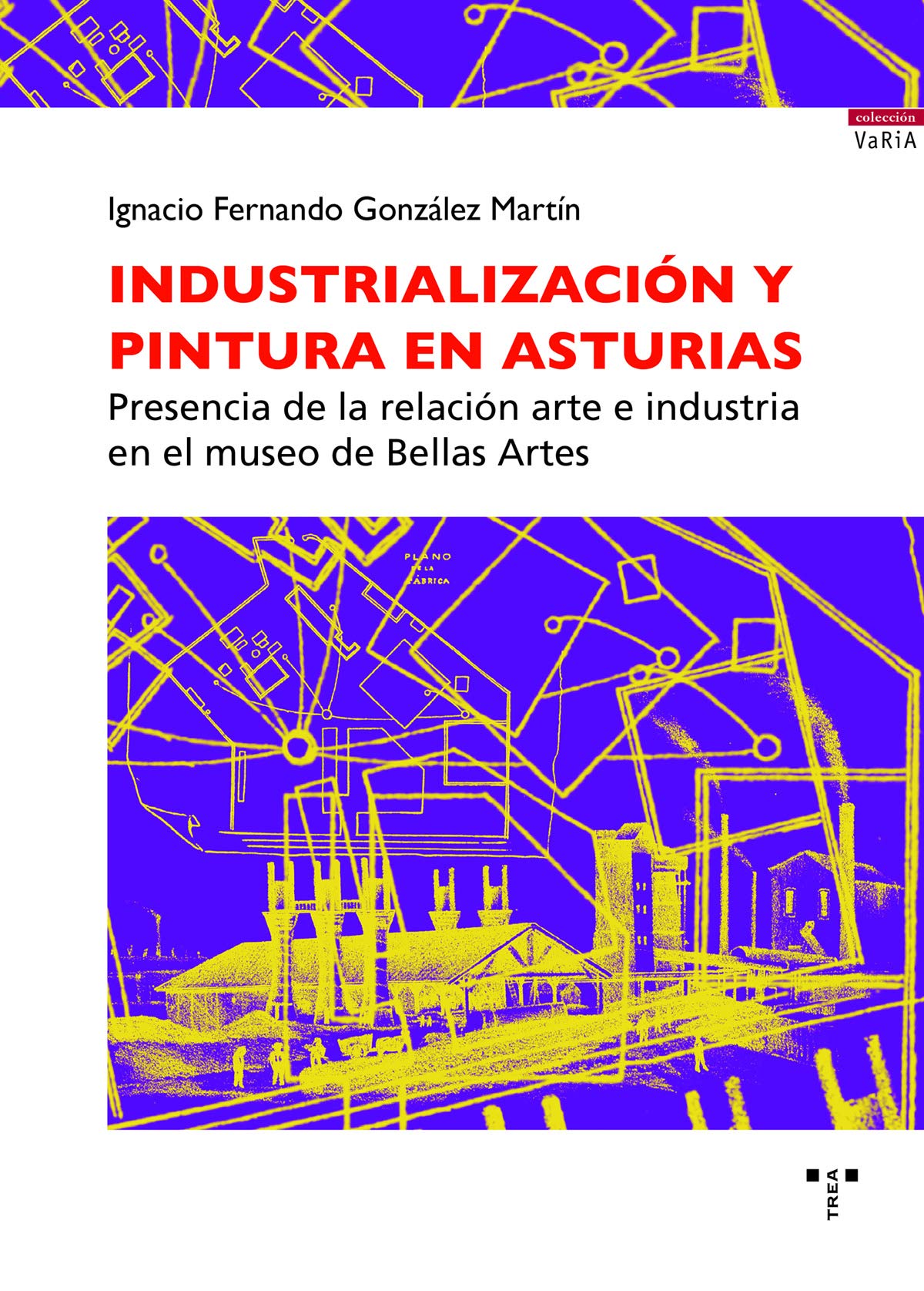 Industrialización y pintura en Asturias (Trea Varia)