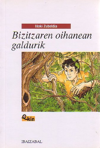 Bizitzaren oihanean galdurik -Bat.-: 12 (EKIN)